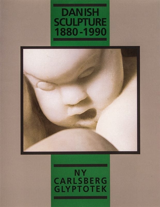 Danish Sculpture 1880-1990 catalogue