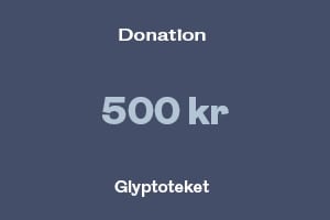 Donation 500 kr Glyptoteket